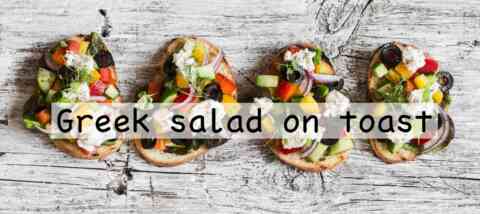 Greek salad on toast